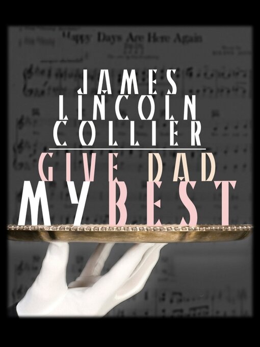 Title details for Give Dad My Best by James Lincoln Collier - Available